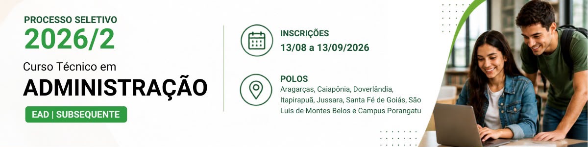 Processo Seletivo para ingresso no Curso Técnico em Administração, na modalidade a distância/semipresencial - 2026/2